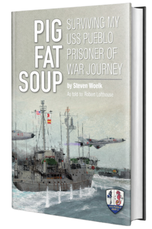 3D Front Cover of Pig Fat Soup - Surviving my USS Pueblo Prisoner of War Journey