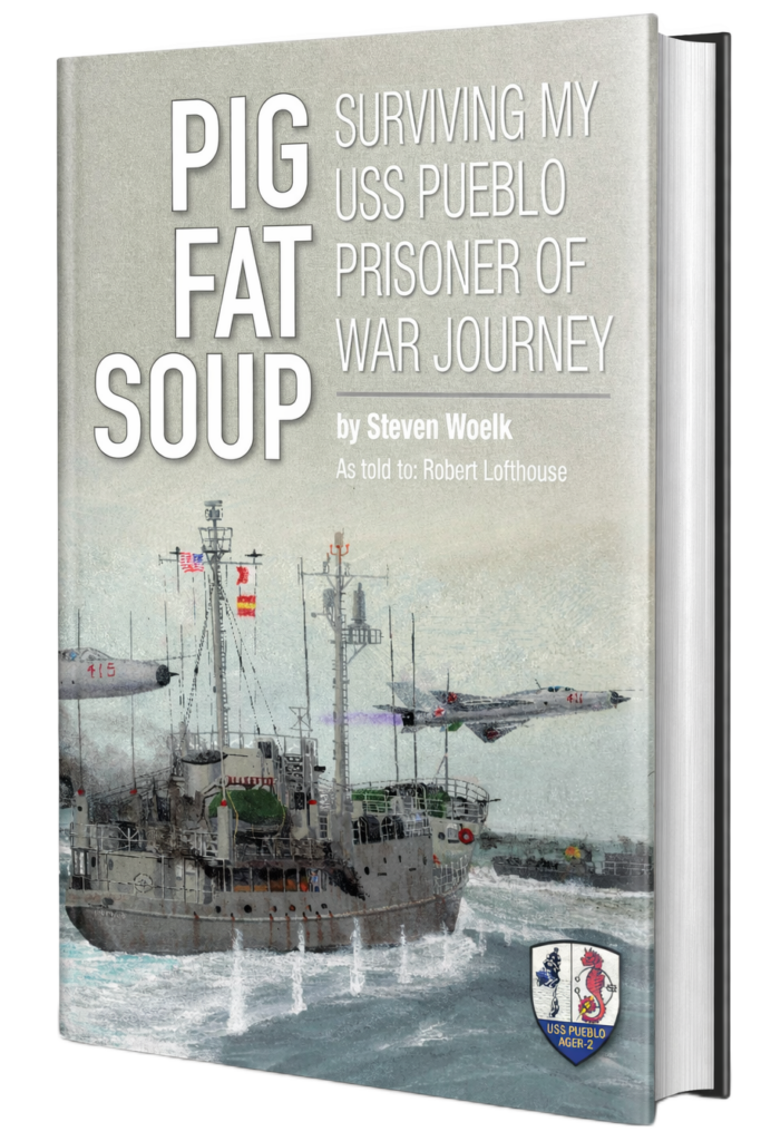 3D Front Cover of Pig Fat Soup - Surviving my USS Pueblo Prisoner of War Journey